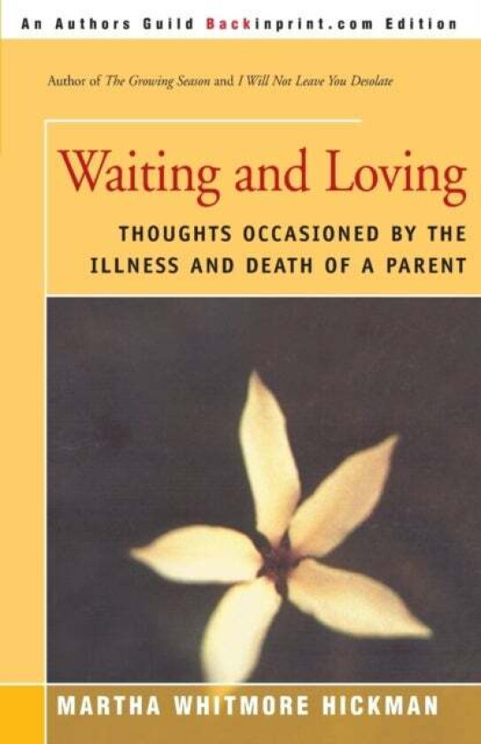 Waiting and Loving av Martha Whitmore Hickman