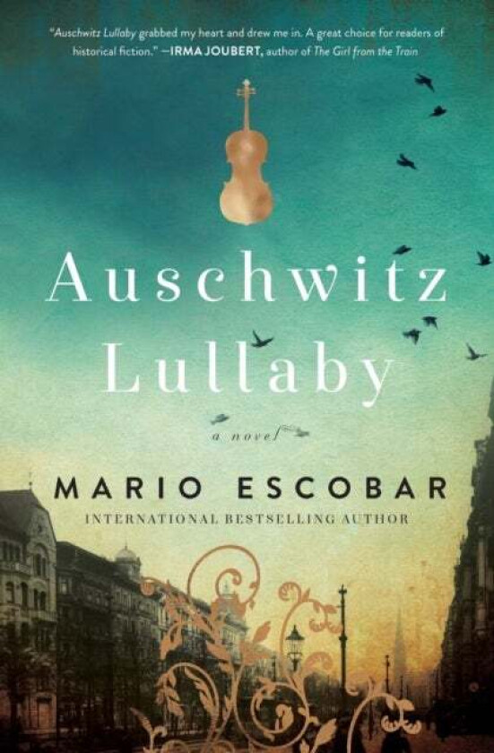 Auschwitz Lullaby av Mario Escobar