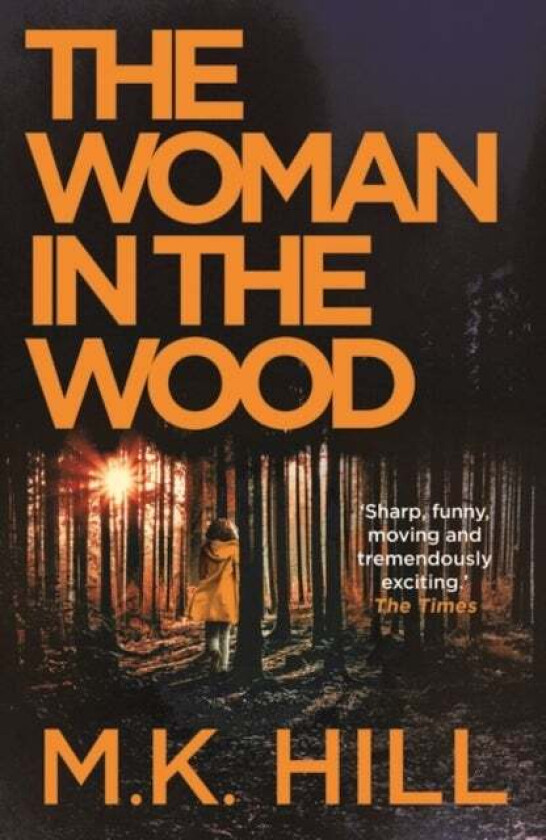 The Woman in the Wood av M.K. Hill