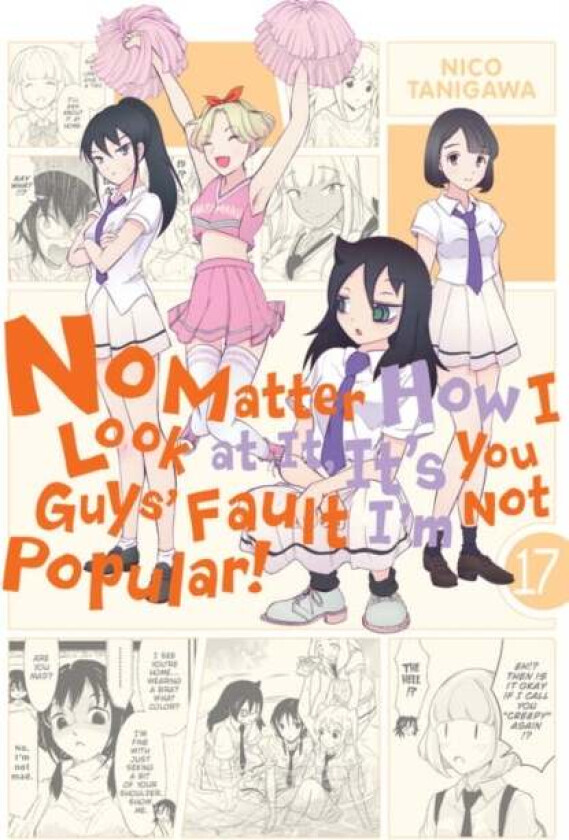 No Matter How I Look at It, It's You Guys' Fault I'm Not Popular!, Vol. 17 av Nico Tanigawa