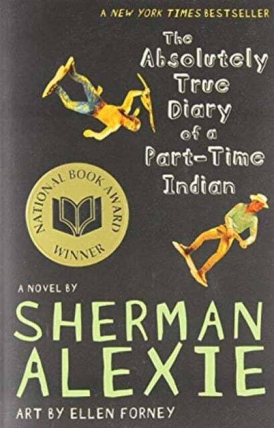 The Absolutely True Diary of a Part-Time Indian av Sherman Alexie