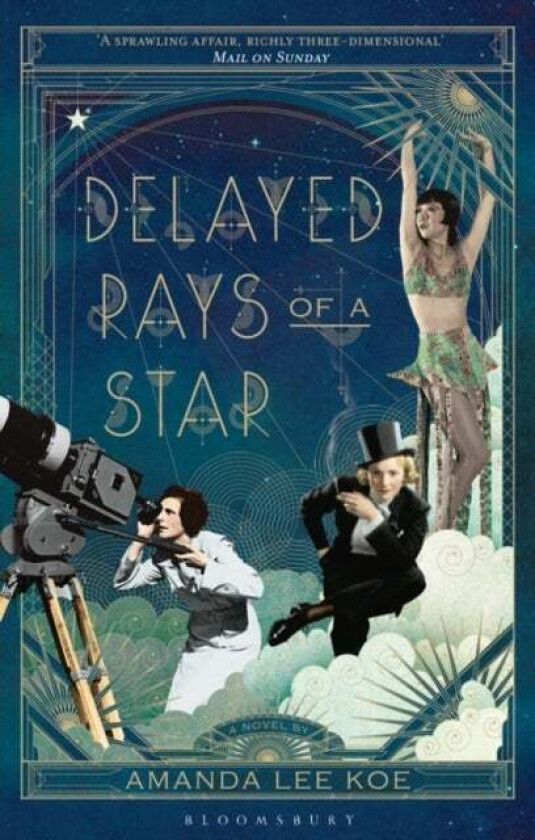 Delayed Rays of a Star av Amanda Lee Koe