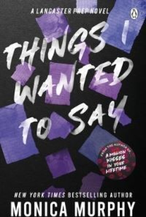Things I Wanted To Say av Monica Murphy