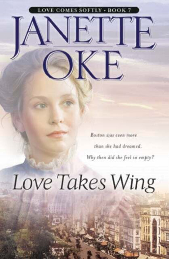 Love Takes Wing av Janette Oke