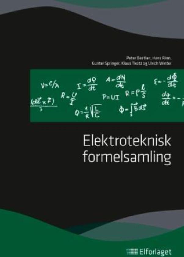 Elektroteknisk formelsamling av Peter Bastian, Hans Rinn, Günther Springer, Klaus Tkotz, Ulrich Winter