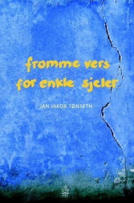 Fromme vers for enkle sjeler av Jan Jakob Tønseth