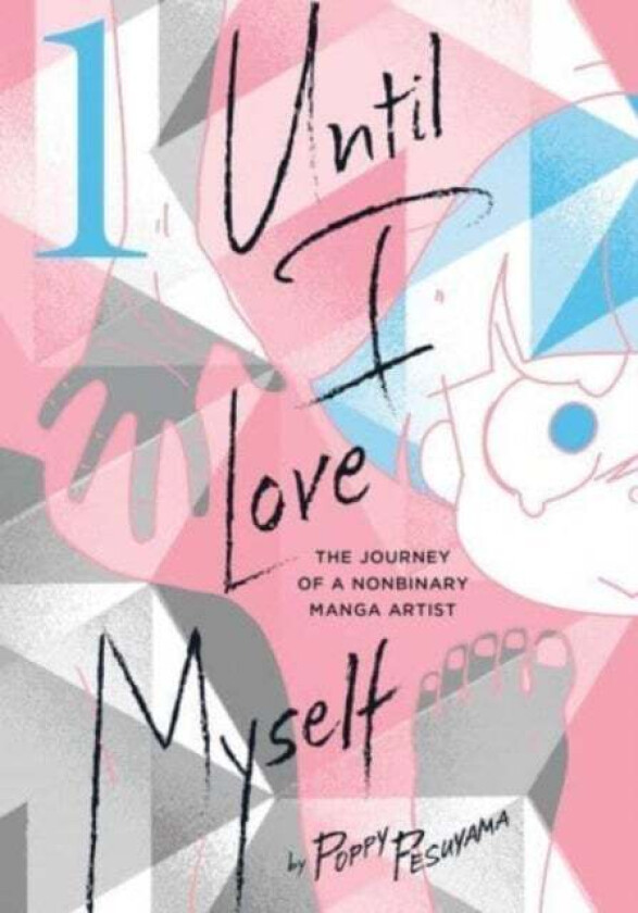 Until I Love Myself, Vol. 1 av Poppy Pesuyama