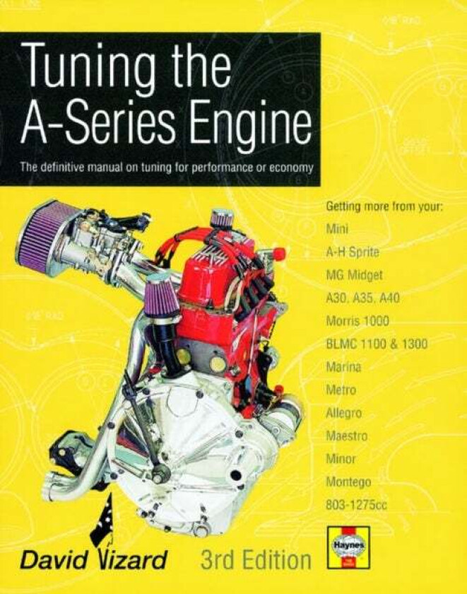 Tuning The A-Series Engine av David Vizard