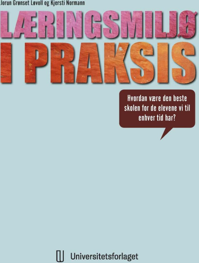 Læringsmiljø i praksis av Jorun Grønset Løvoll, Kjersti Normann