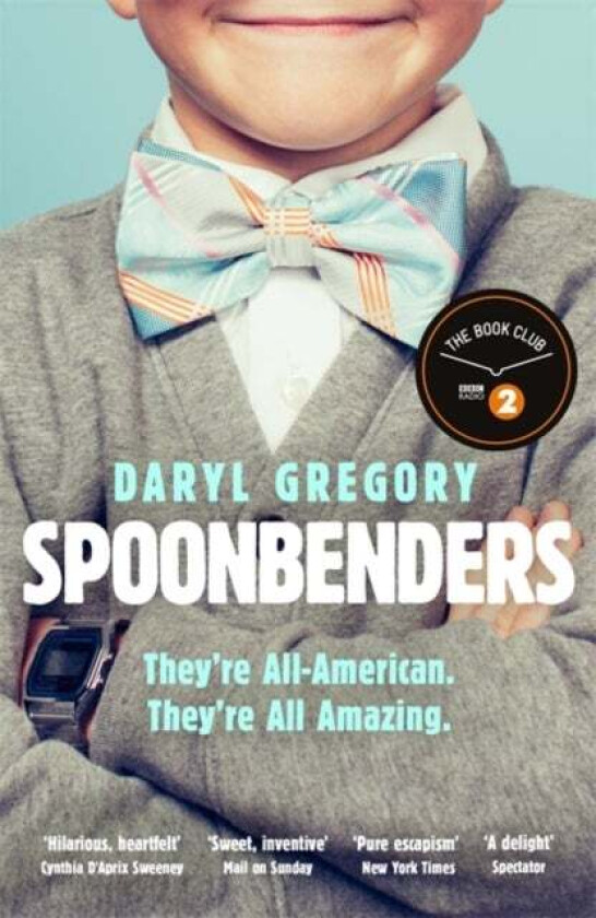 Spoonbenders av Daryl Gregory