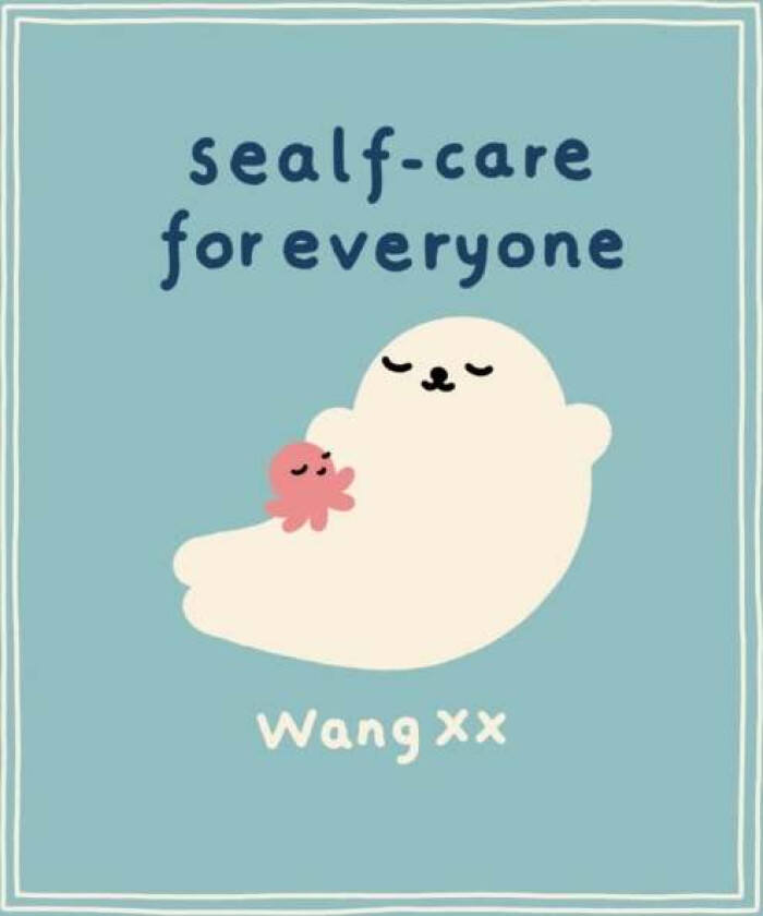 Sealf-Care for Everyone av Wang XX