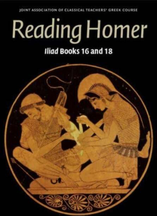 Reading Homer av Joint Association of Classical Teachers' Greek Course