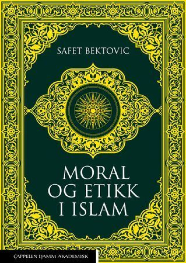 Moral og etikk i islam av Safet Bektovic