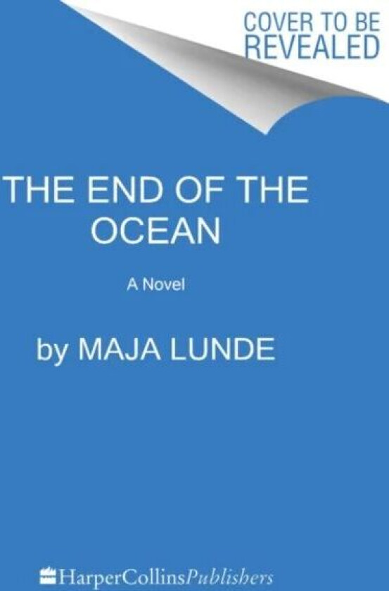 The End of the Ocean av Maja Lunde