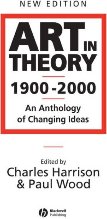 Art in Theory 1900 - 2000