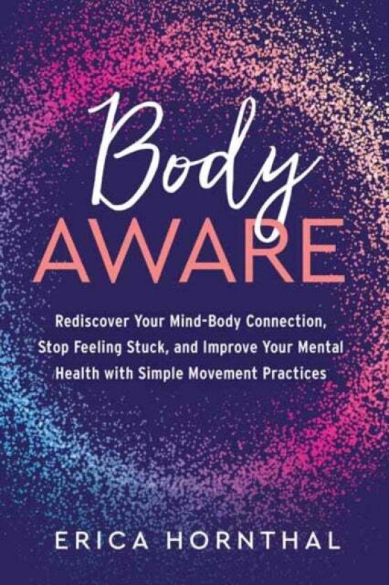 Body Aware av Erica Hornthal