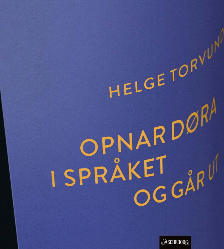 Opnar døra i språket og går ut av Helge Torvund