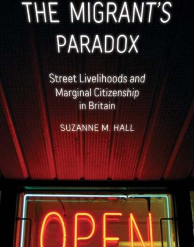 The Migrant's Paradox av Suzanne M. Hall