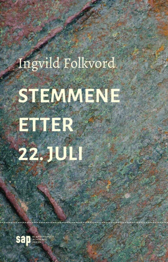 Stemmene etter 22. juli av Ingvild Folkvord