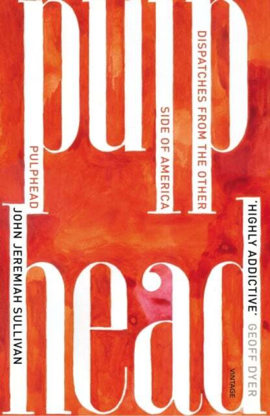 Pulphead av John Jeremiah Sullivan