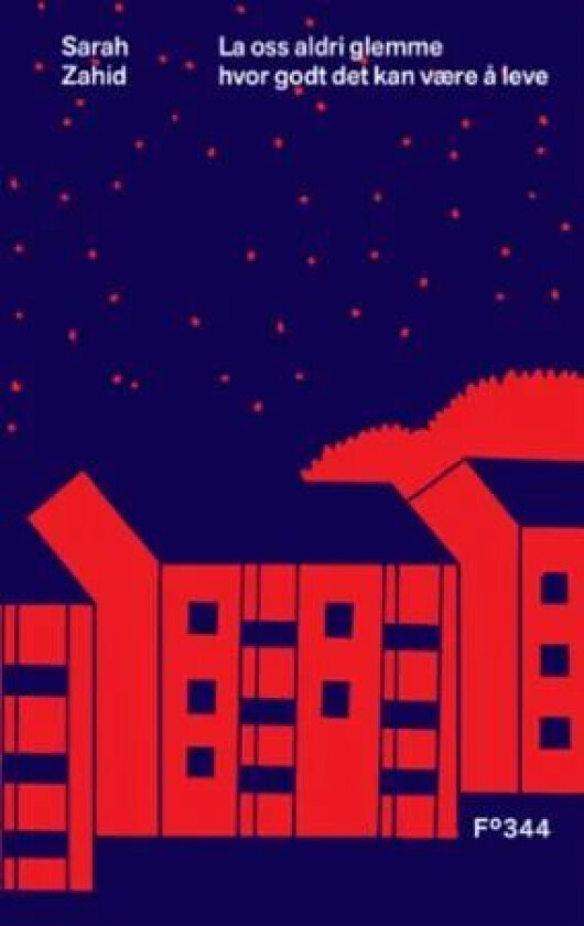 La oss aldri glemme hvor godt det kan være å leve av Sarah Zahid