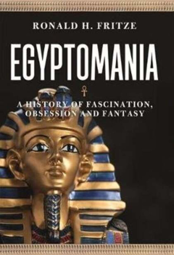 Egyptomania Av Ronald H. Fritze