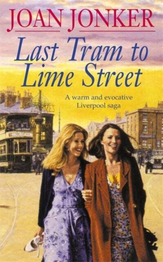 Last Tram to Lime Street av Joan Jonker