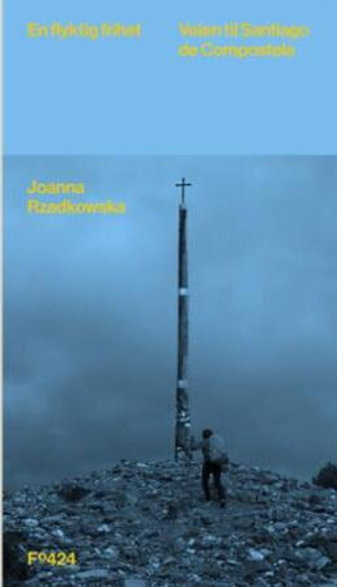 En flyktig frihet av Joanna Rzadkowska