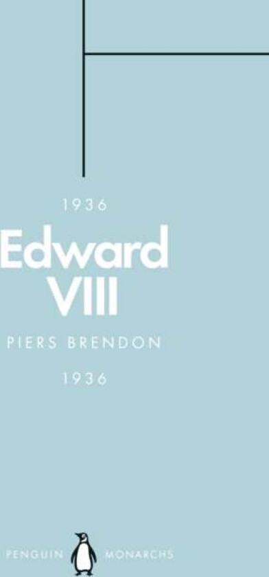 Edward VIII (Penguin Monarchs) av Piers Brendon
