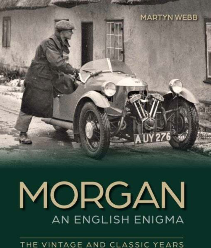 Morgan ¿ An English Enigma av Martyn Webb