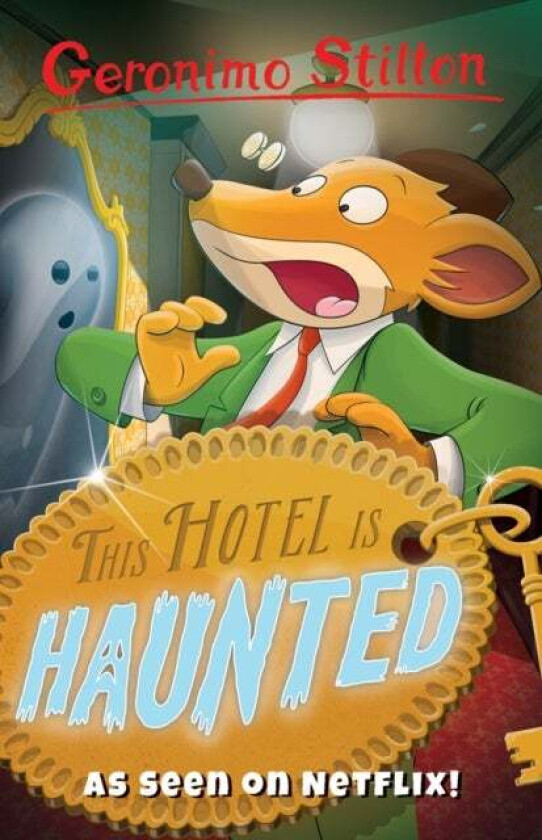 This Hotel Is Haunted av Geronimo Stilton