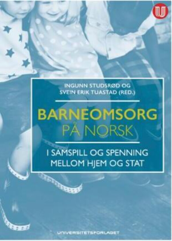 Barneomsorg på norsk av Svein Erik Tuastad