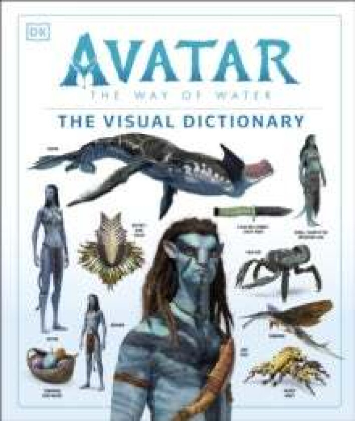 Avatar The Way of Water The Visual Dictionary av Joshua Izzo, Zachary Berger, Dylan Cole, Reymundo Perez, Ben Procter