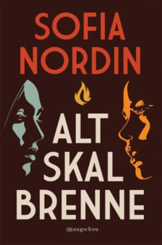 Alt skal brenne av Sofia Nordin