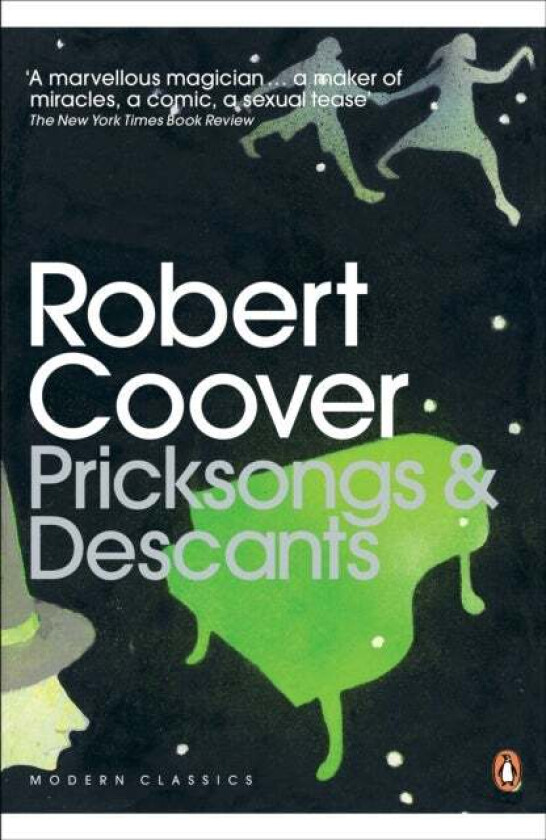 Pricksongs & Descants av Robert Coover