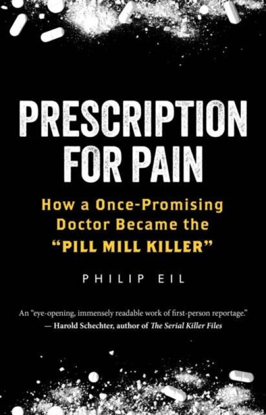 Prescription For Pain av Philip Eil