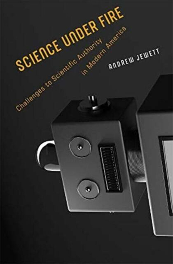 Science under Fire av Andrew Jewett