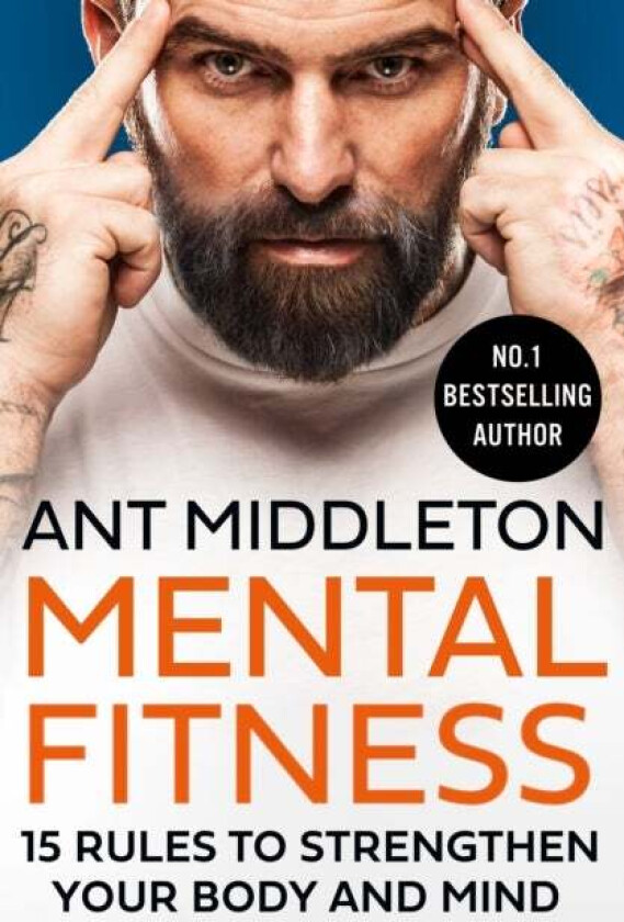Mental Fitness av Ant Middleton