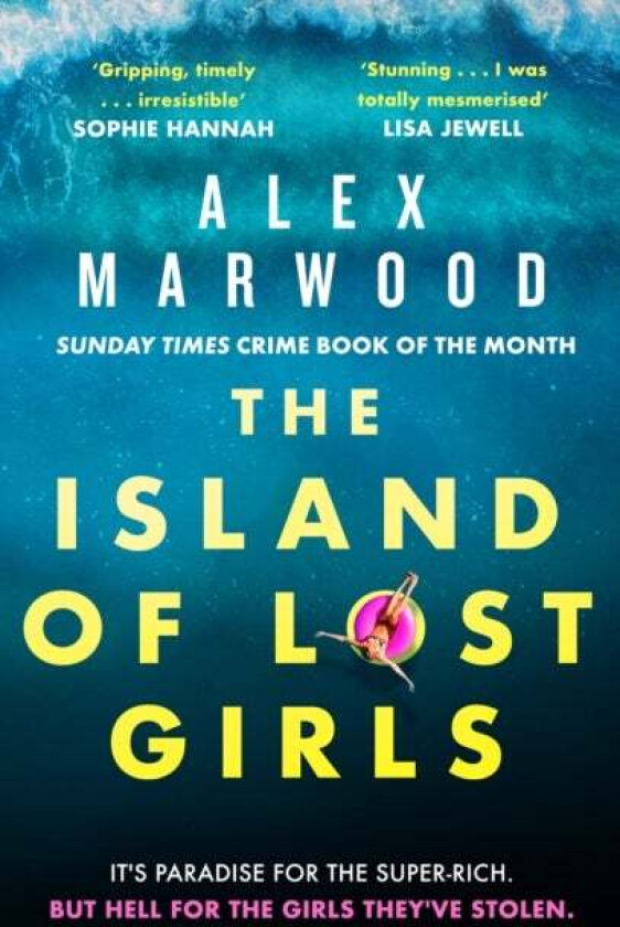 The Island of Lost Girls av Alex Marwood