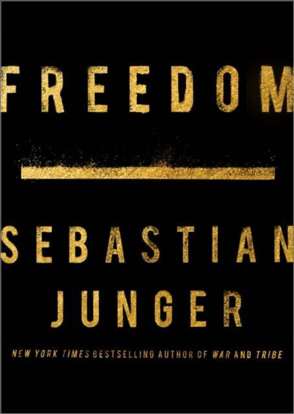 Freedom av Sebastian Junger