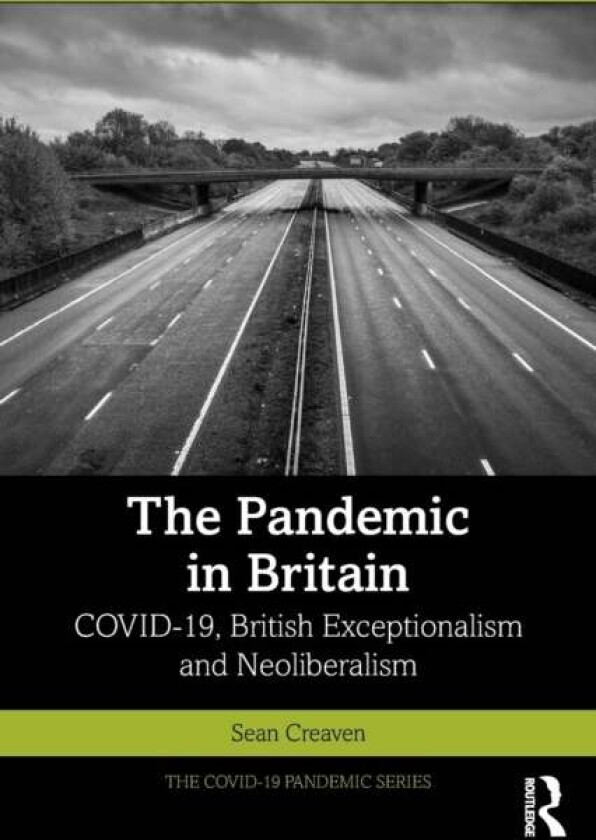 The Pandemic in Britain av Sean (University of the West of England UK) Creaven