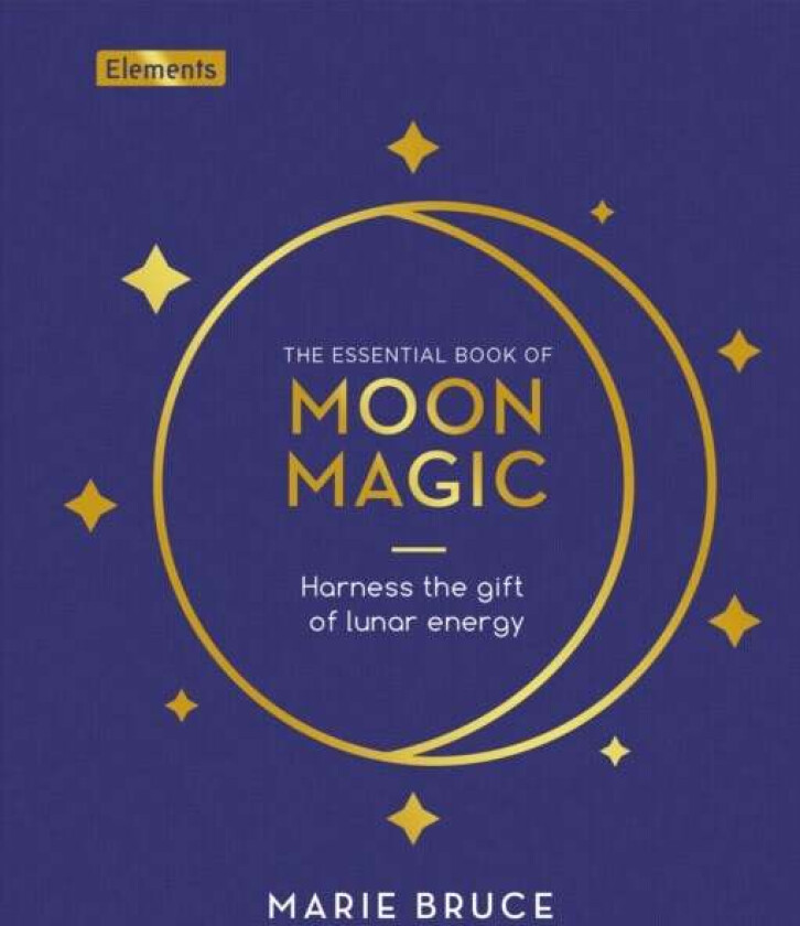 The Essential Book of Moon Magic av Marie Bruce