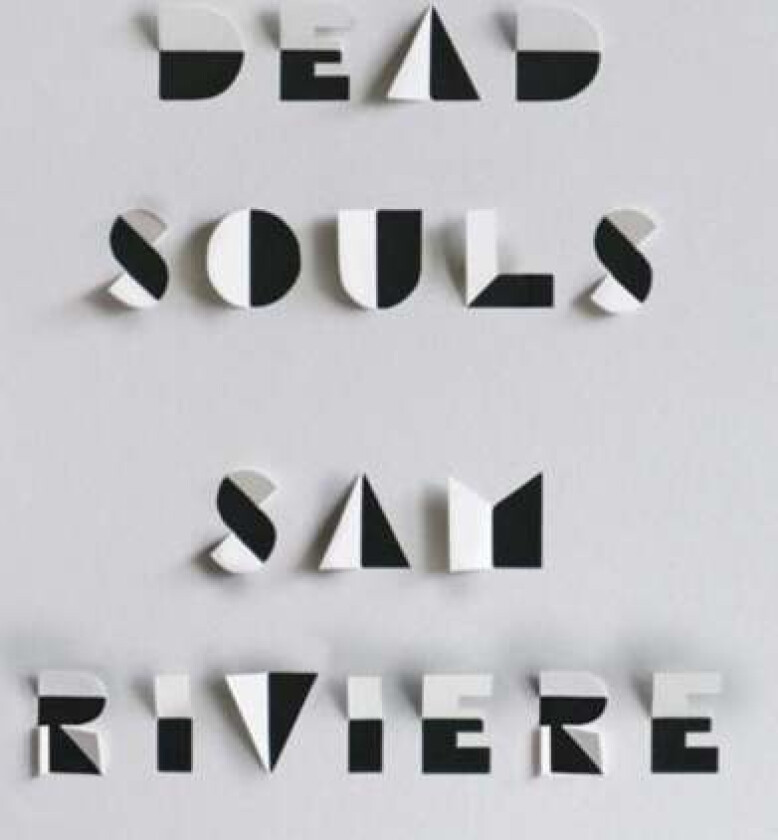Dead Souls av Sam Riviere