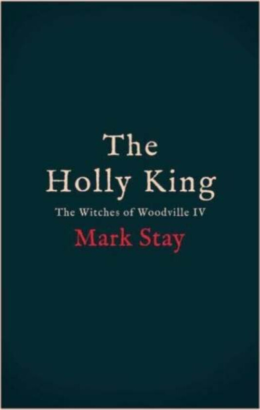 The Holly King av Mark Stay