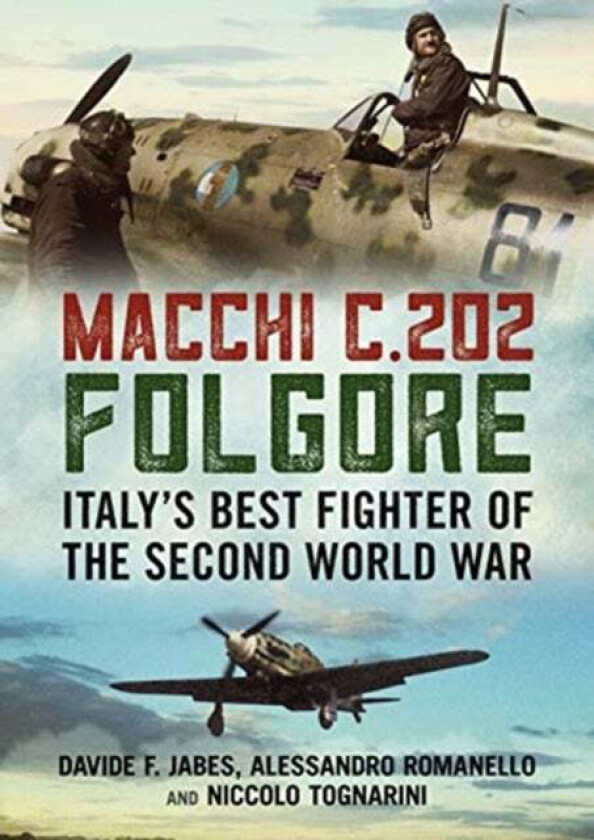 Macchi C.202 Folgore av Davide F. Jabes, Alessandro Romanello, Niccolo Tognarini