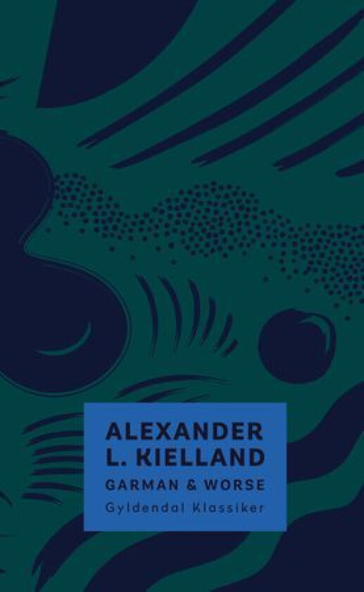 Garman & Worse av Alexander L. Kielland