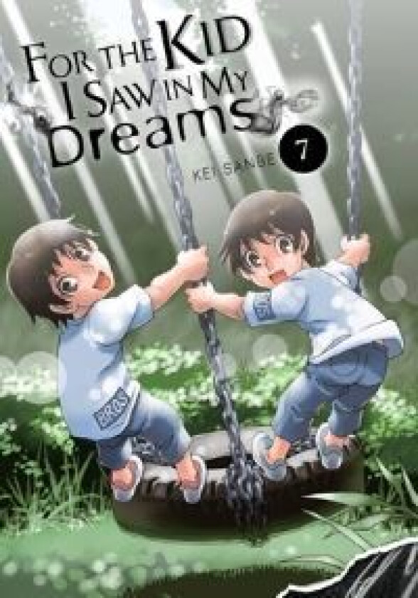 For the Kid I Saw in My Dreams, Vol. 7 av Kei Sanbe