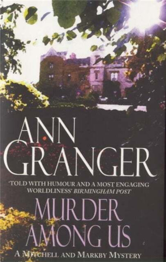 Murder Among Us (Mitchell & Markby 4) av Ann Granger