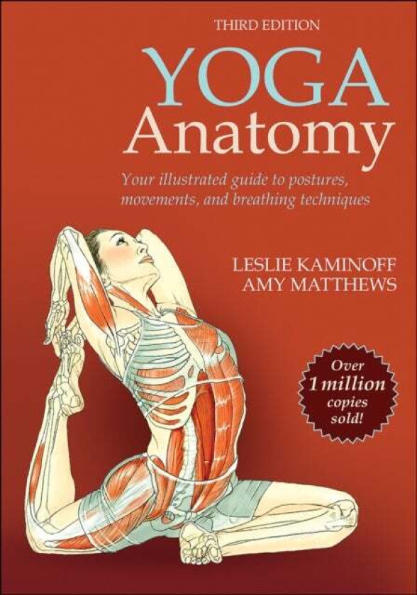 Yoga Anatomy av Leslie Kaminoff, Amy Matthews