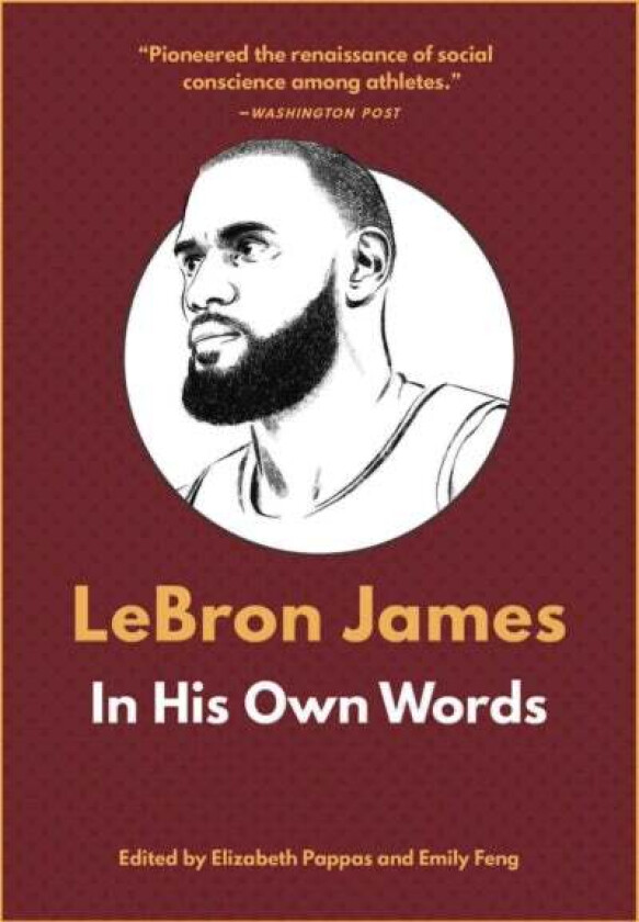 LeBron James: In His Own Words